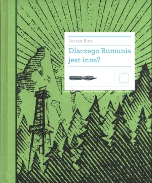 Dlaczego Rumunia jest inna? - Lucian Boia - książka