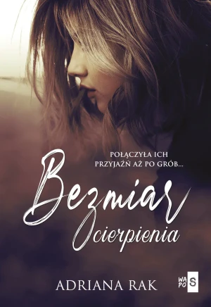 Bezmiar cierpienia - Adriana Rak - książka