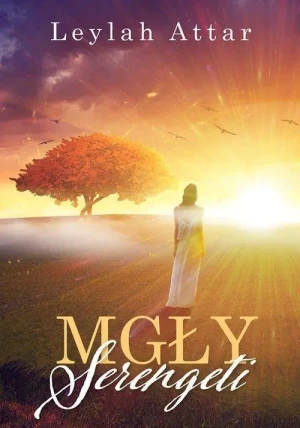 Mgły Serengeti - Leylah Attar - książka