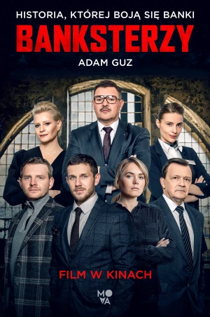 Banksterzy - Adam Guz, Adrian Kyć, Małgorzata Denys - książka