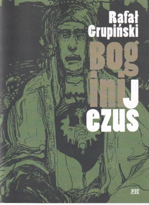 Rafał Grupiński Bogini Jezus - Rafał Grupiński - książka