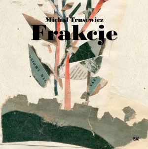 Frakcje - Trusewicz Michał - książka