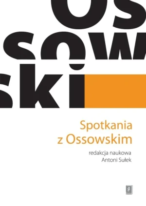 Spotkania z Ossowskim - Opracowanie zbiorowe - książka