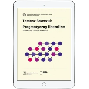 Pragmatyczny liberalizm - Tomasz Sawczuk - książka