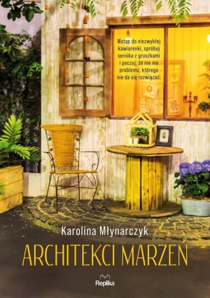 Architekci marzeń - Karolina Młynarczyk - książka