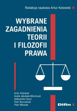 Wybrane zagadnienia teorii i filozofii prawa - Artur Kotowski - książka
