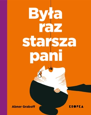 Była raz starsza pani - Abner Graboff - książka