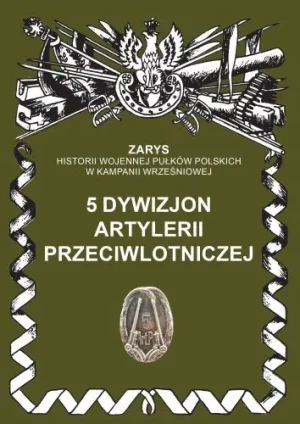 5 dywizjon artylerii przeciwlotniczej - Przemysław Dymek - książka