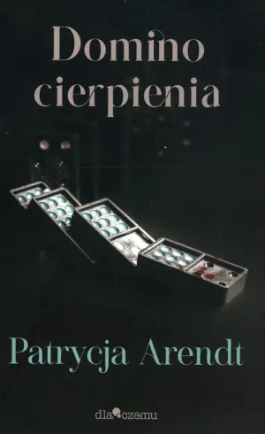 Domino cierpienia - Patrycja Arendt - książka