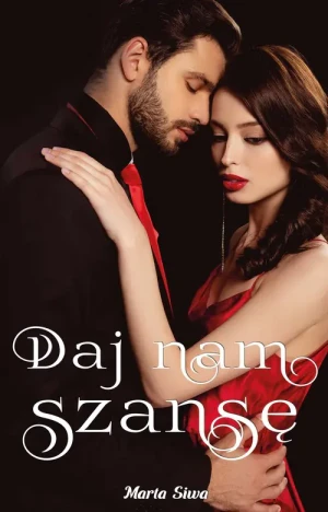Daj nam szansę - Marta Siwa - książka