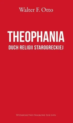 Theophania Duch religii starogreckiej - Otto Walter F. - książka