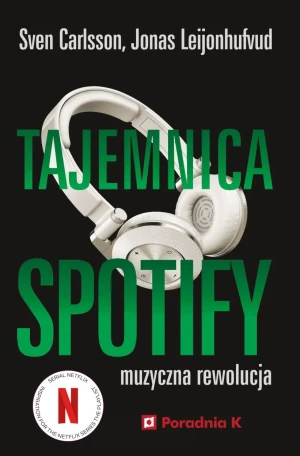 Tajemnica Spotify - Carlsson Sven, Leijonhufvud Jonas - książka