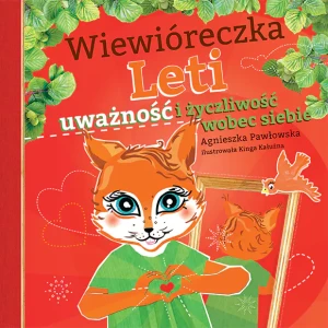 Wiewióreczka Leti. Uważność i życzliwość wobec siebie - Agnieszka Pawłowska - książka