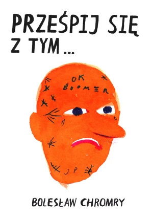 Prześpij się z tym... - Bolesław Chromry - książka