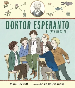 Doktor Esperanto i język nadziei - Maria Rockliff, Zodia Dzierżawska - książka