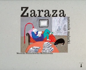Zaraza - Weronika Naszarkowska-Multanowska - książka