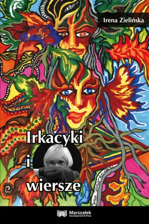 Irkacyki i wiersze - Irena Zielińska - książka