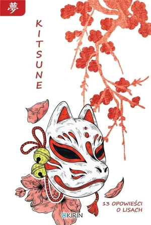 Kitsune. 13 opowieści o lisach - praca zbiorowa - książka