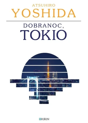 Dobranoc, Tokio - Atsuhiro Yoshida - książka