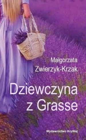 Dziewczyna z Grasse - Małgorzata Zwierzyk-Krzak - książka