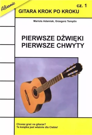 Gitara krok po kroku cz.1 Pierwsze dźwięki... w.2 - Opracowanie zbiorowe - książka