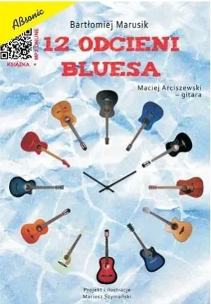 12 odcieni bluesa + MP3 - Bartłomiej Marusik - książka