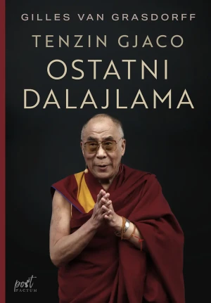 Ostatni dalajlama - Gilles Van Grasdorff, Elżbieta Janota - książka