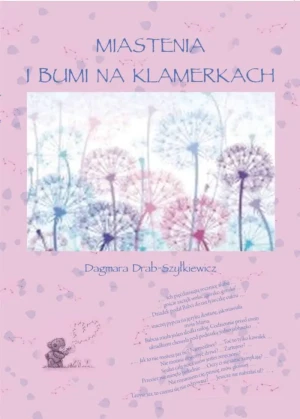 Miastenia i Bumi na klamerkach - Dagmara Drab-Szyłkiewicz - książka