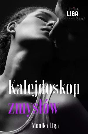 Kalejdoskop zmysłów - Monika Liga - książka