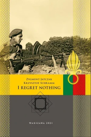 I regret nothing - Zygmunt Jatczak - książka