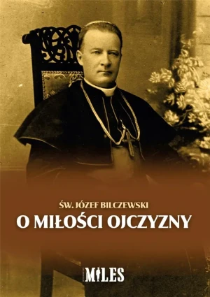 O miłości Ojczyzny - św. Józef Bilczewski - książka