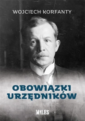 Obowiązki urzędników - Wojciech Korfanty - książka