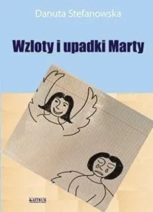 Wzloty i upadki Marty - Danuta Stefanowska - książka