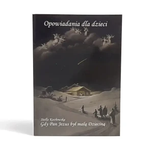 Gdy Pan Jezus był małą Dzieciną - Stella Kozłowska - książka