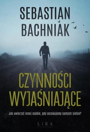 Czynności wyjaśniające - Sebastian Bachniak - książka