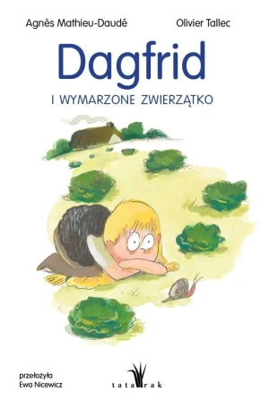 Dagfrid i wymarzone zwierzątko - Agns Mathieu-Daud - książka