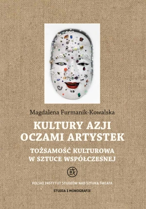 Kultury Azji oczami artystek - Magdalena Furmanik-Kowalska - książka