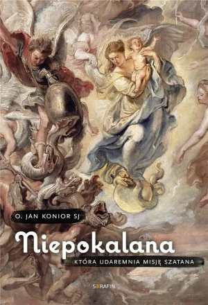 Niepokalana, która udaremnia misję szatana - O. Jan Konior - książka