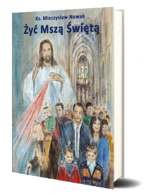 Żyć Mszą Świętą w.11 - Mieczysław Nowak - książka