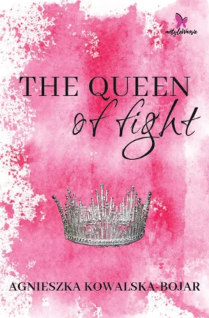 The Queen of fight - Agnieszka Kowalska-Bojar - książka