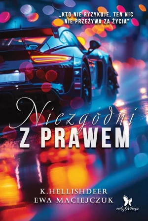 Niezgodni z prawem - K. Hellishdeer - książka