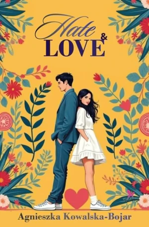 Hate & love - Agnieszka Kowalska-Bojar - książka