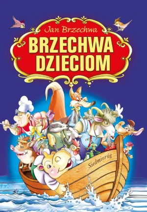 Brzechwa dzieciom - Jan Brzechwa - książka