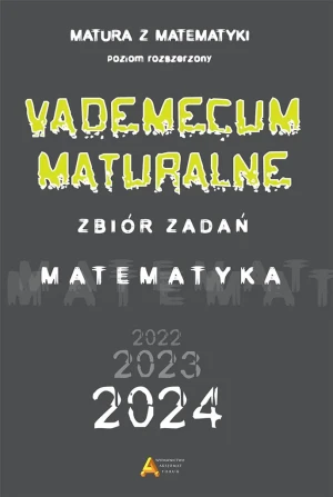 Vademecum maturalne poziom rozszerzony dla matury od 2023 roku - praca zbiorowa - książka