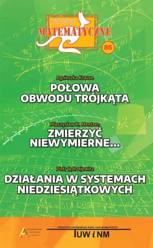 Miniatury matematyczne 86 - Agnieszka Krause, Mieczysław K. Mentzen, Piotr Ję - książka