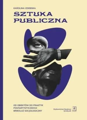 Sztuka publiczna - Karolina Izdebska - książka