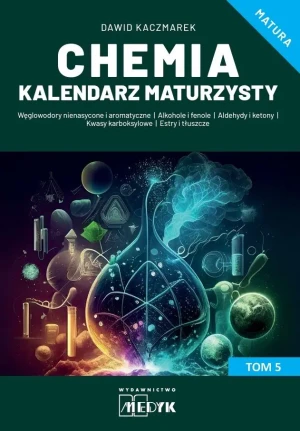 Chemia Kalendarz Maturzysty T.5 - Dawid Kaczmarek - książka