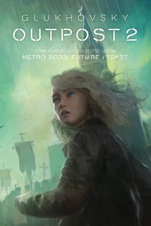 Outpost 2 - Dmitry Glukhovsky - książka