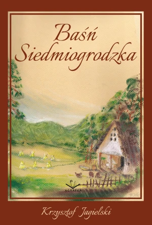 Baśń Siedmiogrodzka - Krzysztof Jagielski - książka