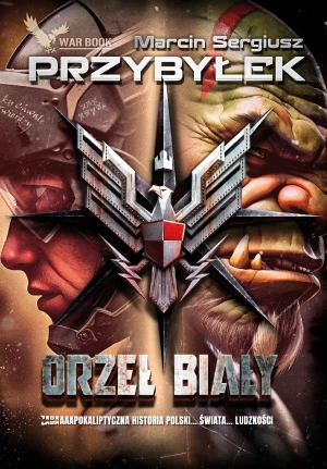 Orzeł Biały - Marcin Sergiusz Przybyłek - książka